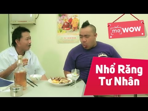 Hài Bảo Chung Cười 2015 - Nhổ Răng Tư Nhân - Bảo Chung ft Hiếu Hiền - meWOW
