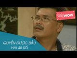Hài - Quyền Được Bầu - Hài 45 Số - meWOW