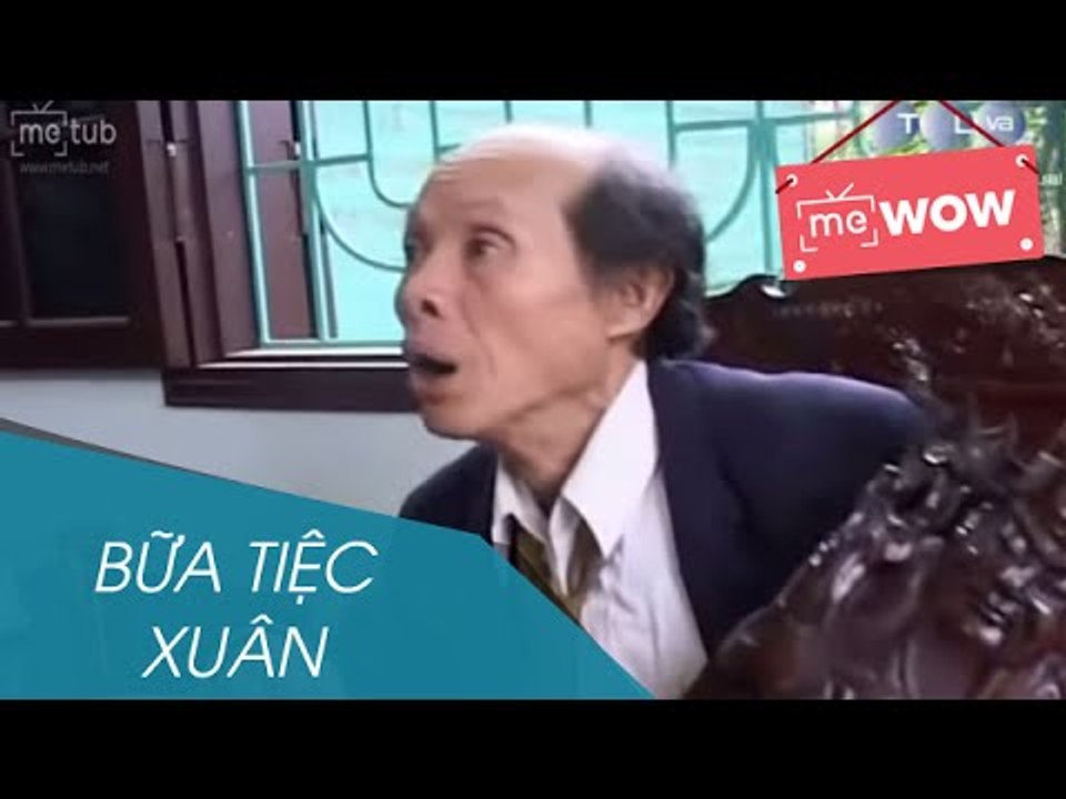 Hài - Bữa Tiệc Xuân - meWOW