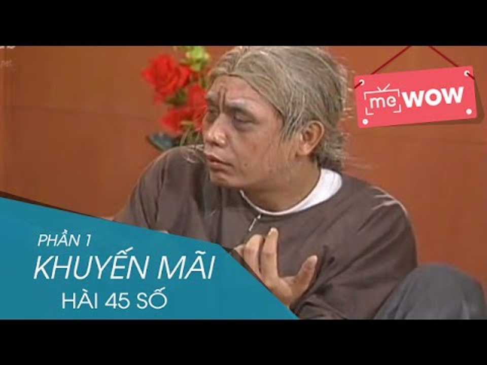 Hài - Khuyến Mãi (Phần 1) - Hài 45 Số - meWOW