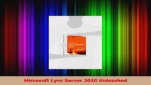 Read  Microsoft Lync Server 2010 Unleashed Ebook Free