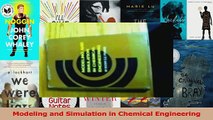 PDF Download  Modeling and Simulation in Chemical Engineering Read Full Ebook