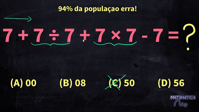 PEMDAS (Ordem das Operações) - 94% das pessoas erram essa conta- 7+7-7+7-7-7 - Matemática Rio