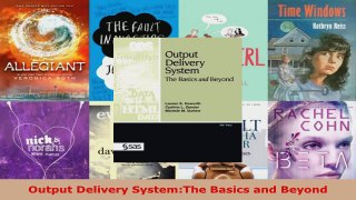 Read  Output Delivery SystemThe Basics and Beyond EBooks Online