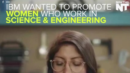 IBM Launched A Campaign To Promote Female Engineers But Ended Up Patronizing Them