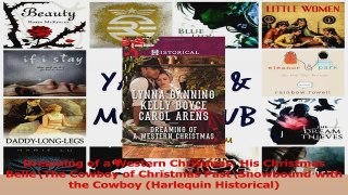 Read  Dreaming of a Western Christmas His Christmas BelleThe Cowboy of Christmas Ebook Free