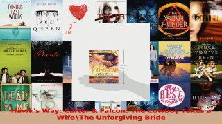 Read  Hawks Way Carter  Falcon The Cowboy Takes a WifeThe Unforgiving Bride Ebook Free