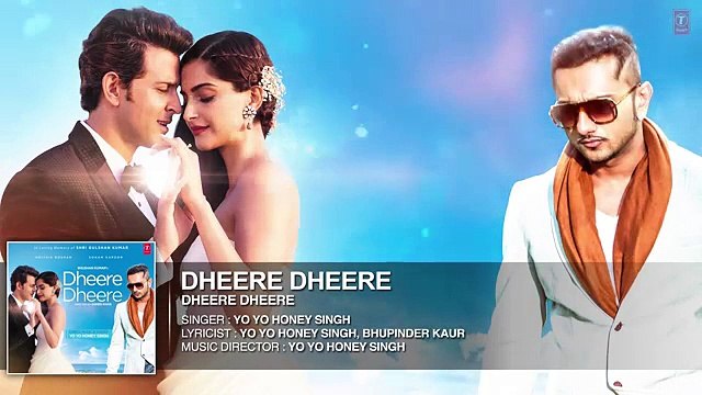 Dheere Dheere Se Meri Zindagi FULL AUDIO Song Hrithik Roshan, Sonam Kapoor Yo Yo Honey Sin
