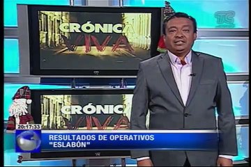 Crónica Viva – Resultado de operativos “Eslabón”