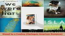 Read  Kissed by a Cowboy Harlequin American Romance Ebook Free