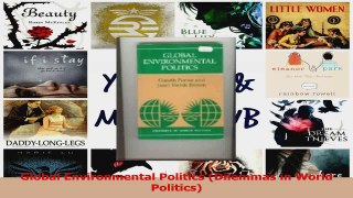 PDF Download  Global Environmental Politics Dilemmas in World Politics PDF Online