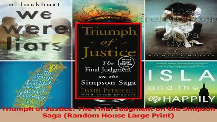 PDF Download  Triumph of Justice The Final Judgment on the Simpson Saga Random House Large Print Read Full Ebook