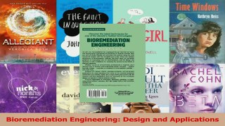 PDF Download  Bioremediation Engineering Design and Applications Download Online
