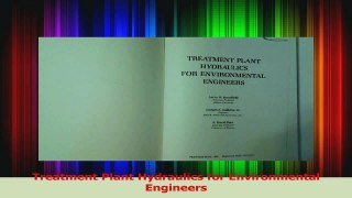 PDF Download  Treatment Plant Hydraulics for Environmental Engineers PDF Full Ebook