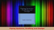 PDF Download  Piping Systems Drafting and Design PDF Full Ebook
