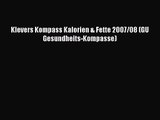 [Read] Klevers Kompass Kalorien & Fette 2007/08 (GU Gesundheits-Kompasse) Online