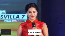 Sunny Leone told to get in shape