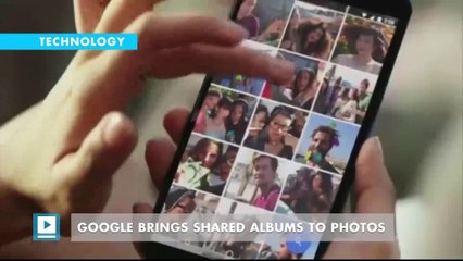 Google brings shared albums to Photos