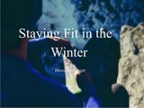 Bruce Strebinger's Tips for Staying Fit in the Winter
