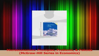 PDF Download  Microeconomics Principles Problems  Policies McGrawHill Series in Economics Download Full Ebook
