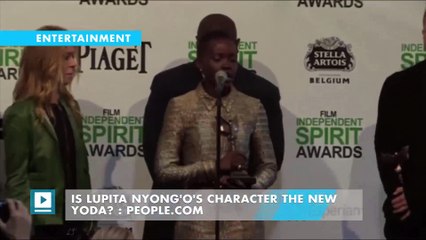 Is Lupita Nyong'o's Character the New Yoda?