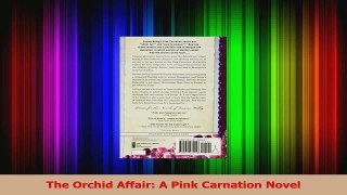 Read  The Orchid Affair A Pink Carnation Novel PDF Free