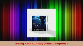 Read  Biting Cold Chicagoland Vampires PDF Free