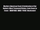 Martha's American Food: A Celebration of Our Nation's Most Treasured Dishes from Coast to Coast  