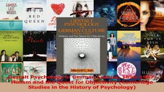 Gestalt Psychology in German Culture 18901967 Holism and the Quest for Objectivity PDF