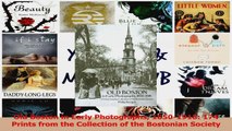 Read  Old Boston in Early Photographs 18501918 174 Prints from the Collection of the Bostonian Ebook Free