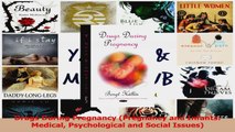 Drugs During Pregnancy Pregnancy and Infants Medical Psychological and Social Issues Download