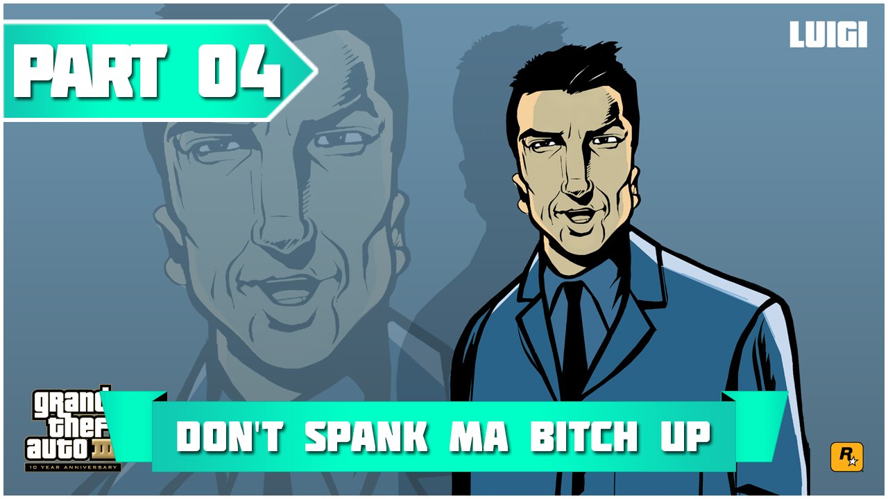 Grand Theft Auto 3 | 100% walkthrough #4 Don't Spank Ma Bitch Up