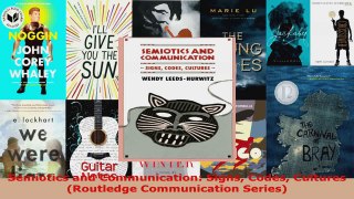 Read  Semiotics and Communication Signs Codes Cultures Routledge Communication Series Ebook Free