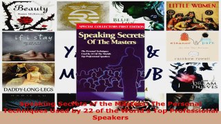 Read  Speaking Secrets of the Masters The Personal Techniques Used by 22 of the Worlds Top PDF Free