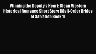 Winning the Deputy's Heart: Clean Western Historical Romance Short Story (Mail-Order Brides