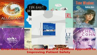 Read  Error Reduction in Health Care A Systems Approach to Improving Patient Safety Ebook Free