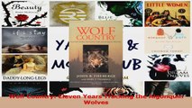 Read  Wolf Country Eleven Years Tracking the Algonquin Wolves PDF Free