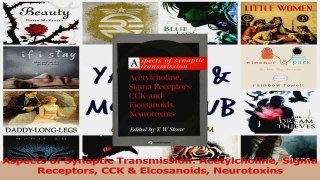 Aspects of Synaptic Transmission Acetylcholine Sigma Receptors CCK  Elcosanoids Download