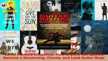 PDF Download  Guitar Mastery Simplified How Anyone Can Quickly Become a Strumming Chords and Lead Download Online