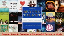 PDF Download  Beyond Talent Creating a Successful Career in Music Download Full Ebook