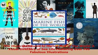 Read  The Illustrated Guide to Marine Fish of The World A Visual Directory of Sea Life Ebook Free