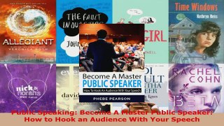 Read  Public Speaking Become A Master Public Speaker How to Hook an Audience With Your Speech PDF Free