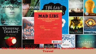 Read  The Mad Libs WorstCase Scenario Survival Handbook Travel EBooks Online