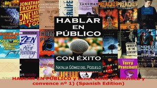 Read  HABLAR EN PÚBLICO y tener éxito Comunica y convence nº 1 Spanish Edition PDF Free