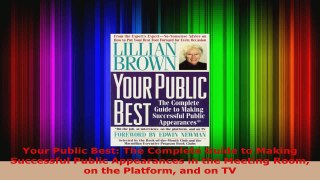 Read  Your Public Best The Complete Guide to Making Successful Public Appearances in the Ebook Free