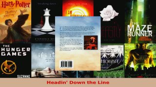 Read  Headin Down the Line PDF Online