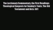 The Lectionary Commentary the First Readings: Theological Exegesis for Sunday's Texts The Old