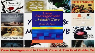 Read  Case Management in Health Care A Practical Guide 2e Ebook Free