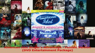 PDF Download  American Idol Singers Advantage  Female Version DVD Entertainment Package Read Online
