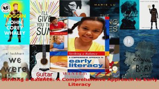 Read  Striking a Balance A Comprehensive Approach to Early Literacy EBooks Online